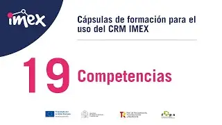 19. COMPETENCIAS | C&aacute;psula para el uso del CRM IMEX | #ProyectoIMEX de #fepa