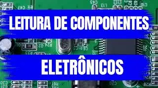 Curso de Leitura de Componentes Eletr&ocirc;nicos