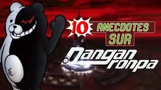 10 Anecdotes #1 - Danganronpa