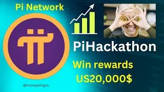 PiHackathon | Win rewards upto US20,000$ | Pi Network | Pi Network new update | #picoin | #pinetwork