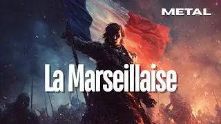 🎵Metal “La Marseillaise” Is The Most French Thing Ever