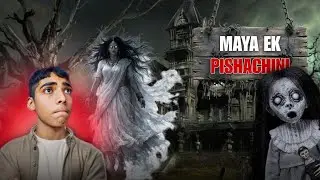 #I play Maya bani pishachini?