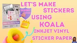How to Use Koala Glossy Printable Vinyl | Step-by-Step Sticker Tutorial | Honest Review