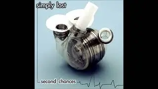 Simply Lost - Second Chances (Full Album)