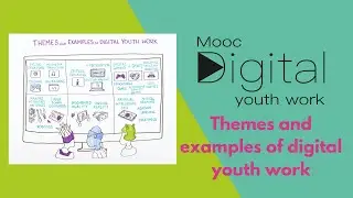 MOOCdigital. Themes and examples of digital youth work