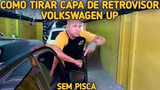 COMO TIRAR CAPA DE RETROVISOR DO VOLKSWAGEN UP SEM O PISCA