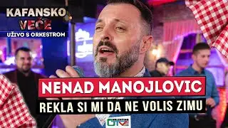 NENAD MANOJLOVIC - REKLA SI MI DA NE VOLIS ZIMU | 2021 | UZIVO | OTV VALENTINO