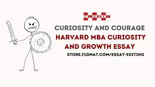 Courage and Curiosity - HBS MBA Growth and Curiosity Essay