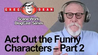 🎧Act Out the Funny Characters Part 2  Greg Dean BlogCast #standupcomedypodcast #standupcomedy