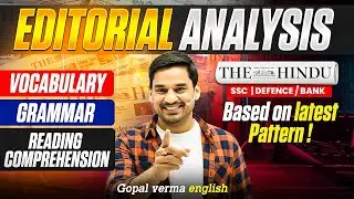 The Hindu Editorial Analysis | Vocab, Grammar, Reading Comprehension | Gopal Verma #ssc #upsc #bank