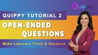 Quippy Tutorial 2: Create Powerful Open-Ended Questions