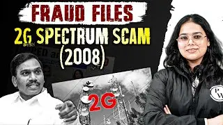 2G Spectrum Scam (2008) | Fraud Files Series