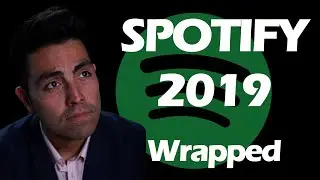 Spotify 2019 Wrapped Broken Down