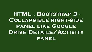 HTML : Bootstrap 3 - Collapsible right-side panel like Google Drive Details/Activity panel