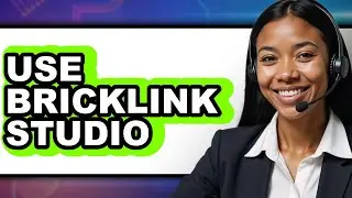 How to Use BrickLink Studio - Step By Step