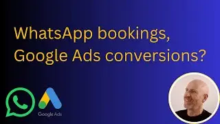 How to track WhatsApp bookings as conversions in Google Ads