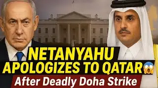 Netanyahu Apologizes to Qatar After Israel Strike in Doha