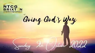 Going God's Way | Sunday 9th October 2022