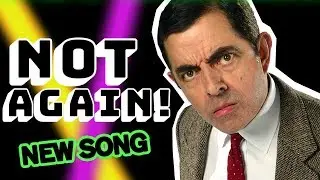 Not Again! | The Single | NEW Mr Bean Music Video | Mr Bean Official