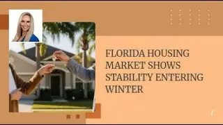 Florida Housing Market Shows Stability Entering Winter