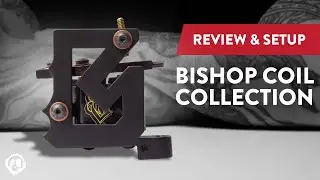 Bishop Coil Collection Tattoo Machines | Big Sleeps, Norm | Review, Setup & Unboxing