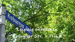 Koburger Str. - Teil 2 - Markkleeberg