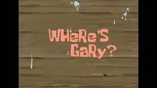 SpongeBob Music - Where&rsquo;s Gary?