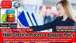 Flight Check-in Process & Baggage Policy