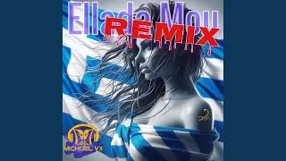 Ellada Mou (Remix)