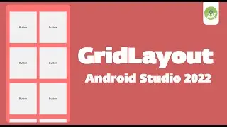 Grid Layout in Android Studio | Android Studio Grid Layout