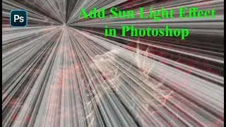 How to Add Sun Light Effect in Photoshop | Photoshop Tutorial | Graphic School