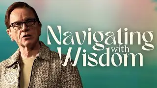 Navigating with Wisdom | Pastor Loren Covarrubias