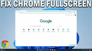How To Fix Chrome Full Screen Problem - Easy Fix