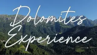 Dolomites Experience - 4K - (Italy)
