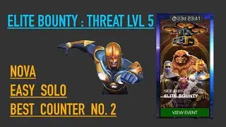 MCOC : Elite Bounty , Nova , best counter, easy solo, threat level 5