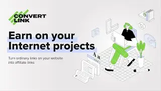 How to earn with ConvertLink