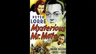 Таинственный мистер Мото (1938) В ролях: Петер Лорре, Мэри Магвайр, Генри Уилкоксон и др.