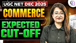 UGC NET Commerce Cut Off 2025 | UGC NET Commerce Expected Cut Off 2025 | UGC NET Cut Off 2025