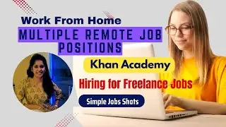 Apply Now Khan Academy Hiring for Multiple Freelance Remote Jobs | Freelancers Work from Home & Earn