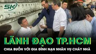 Lãnh đạo TP.HCM chia buồn, hỗ trợ gia đình nạn nhân vụ cháy khiến 3 mẹ con tử vong thương tâm
