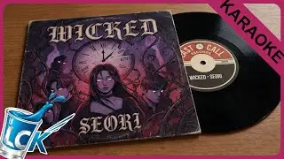 Seori - Wicked [KARAOKE VERSION] // by request