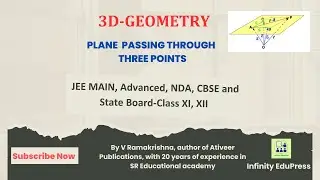 3D GEOMETRY(Equation of plane passing through 3 points and followed by JEE Questions)