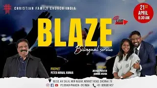 BLAZE | PART 2 | Prophet.Peter Nirmal Kumar | CFCI CHURCH | Ps.Joshua Praveen | Ps.Jamima Joshua