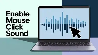 🔊 How to Enable Mouse Click Sound in Windows 11 (Tutorial)