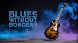 No Border Blues | The Sound of Every Street