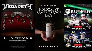 Megadeth Movie , Holocaust Remembrance & Madden Football NFL Championship