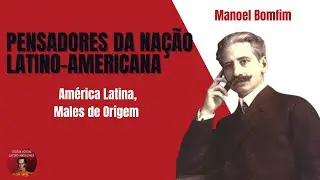 Manoel Bomfim y las ciencias sociales latinoamericanas