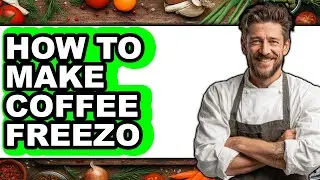 How To Make Coffee Freezo - Full Guide