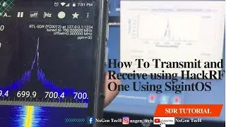 How to Transmit and Receive using HackRF One using SigintOS