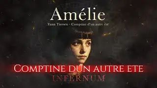 Yann Tiersen - Comptine dun autre ete (Am&eacute;lie) [Epic Dark Techno] [INFERNUM]